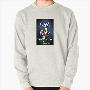 Fuel the Drama – Little Fires Everywhere Little Fires Everywhere Sweatshirts
