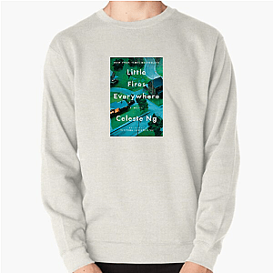 Little Fires Everywhere = Big Drama Little Fires Everywhere Sweatshirts