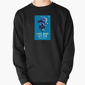 Fueled Strength Live and Let Die Live And Let Die Sweatshirts