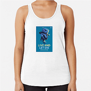 Fueled Strength Live and Let Die Live And Let Die Tank Tops