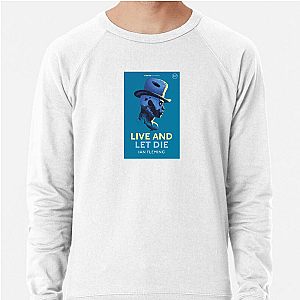Fueled Strength Live and Let Die Live And Let Die Sweatshirts