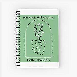 better than this - lizzy mcalpine Spiral Notebook