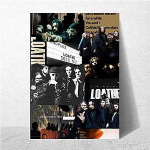 Loathe Future Of Metal Loathe Posters