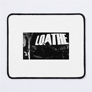 Loathe Our Favorite Heavy Band Loathe Mouse Pads