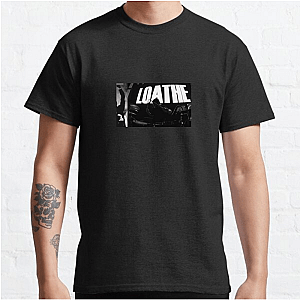 Loathe Our Favorite Heavy Band Loathe T-Shirts