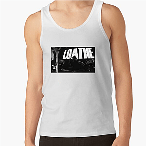 Loathe Our Favorite Heavy Band Loathe Tank Tops