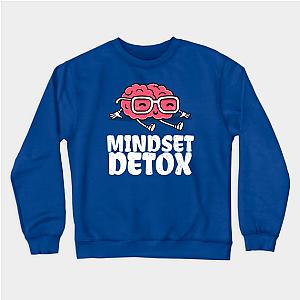 Mindset detox funny brain Sweatshirt TP0509