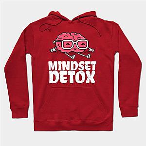 Mindset detox funny brain Hoodie TP0509