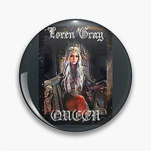 Loren Gray QUEEN Pin