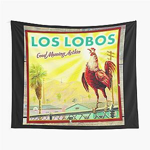 Los Lobos good morning aztlan Tapestry