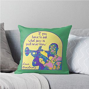 Louis Armstrong Portrait Quote Throw Pillow