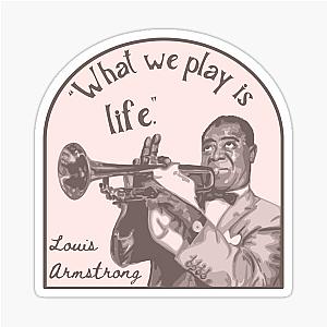 Louis Armstrong Portrait Quote Sticker