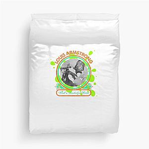 Louis Armstrong What a Wonderful World T-Shirt Duvet Cover