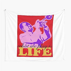 Louis Armstrong What We Live is Life Tapestry