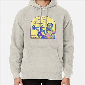 Louis Armstrong Portrait Quote Pullover Hoodie