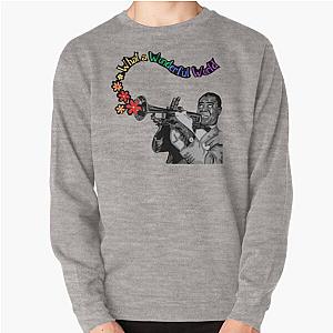 Louis Armstrong Portrait Quote Pullover Sweatshirt