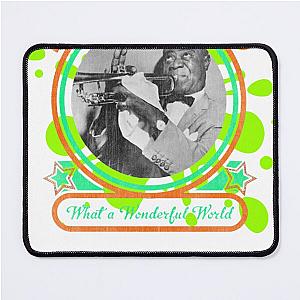 Louis Armstrong What a Wonderful World T-Shirt Mouse Pad