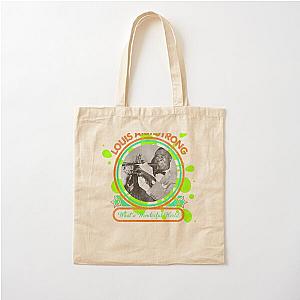 Louis Armstrong What A Wonderful World Cotton Bag