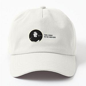 Lou Reed Take a Walk on the Wild Side Dad Hat