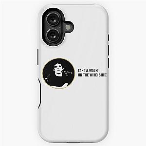 Lou Reed Take a Walk on the Wild Side iPhone Tough Case