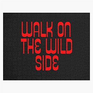 Walk on the wild side Lou Reed Quote Jigsaw puzzle