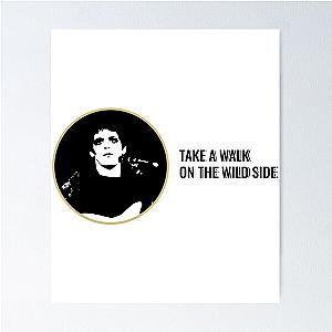 Lou Reed Take a Walk on the Wild Side Poster