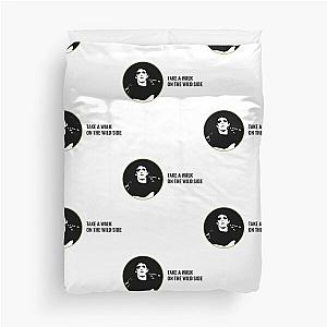 Lou Reed Take a Walk on the Wild Side Duvet Cover