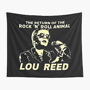 Lou Reed return of the Rock 'n' Roll Animal Tapestry