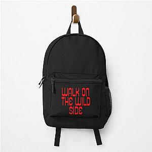 Walk on the Wild Side, Lou Reed Quote    Backpack