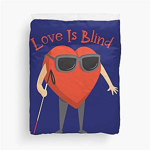 Love Is Blind 7 Duvet Cover