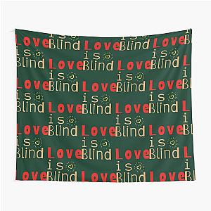 Love Is Blind Tapestry