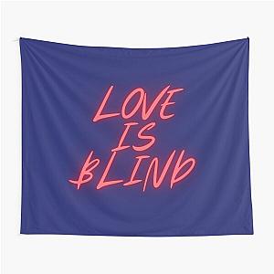 Love is Blind Tapestry