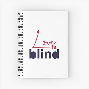 Love Is Blind Spiral Notebook