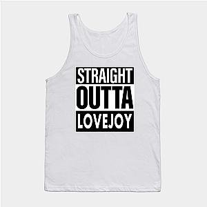 Lovejoy Name Straight Outta Lovejoy Tank Top TP0509