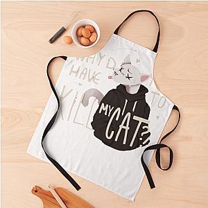 Why D You Have To Kill My Cat Lovejoy Apron Premium Merch Store