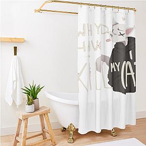 Why D You Have To Kill My Cat Lovejoy Shower Curtain Premium Merch Store