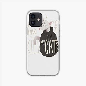 Why D You Have To Kill My Cat Lovejoy Phone Case Premium Merch Store