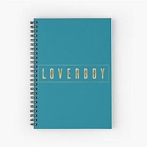 LOVERBOY funny Valentine-s day Spiral Notebook