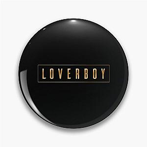 LOVERBOY funny Valentine-s day Pin