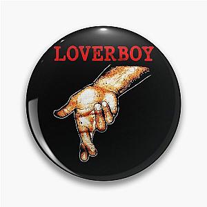 Loverboy For Fan Pin