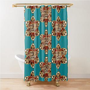 Loverboy edit2 Shower Curtain