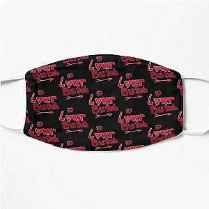 loverboy lover butch Flat Mask