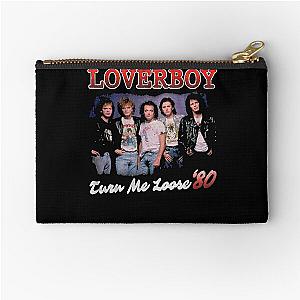 Turn me loose loverboy Zipper Pouch