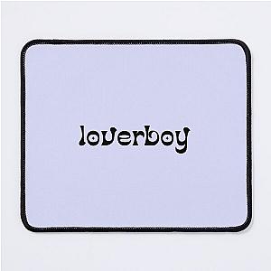 loverboy quote print aesthetic  Mouse Pad