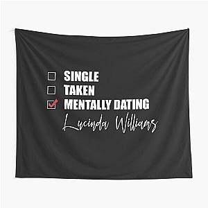 Mentally Dating Lucinda Williams Tapestry