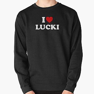 I love Lucki Pullover Sweatshirt RB1010