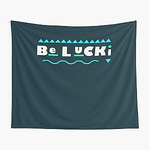 Be Lucki  Tapestry