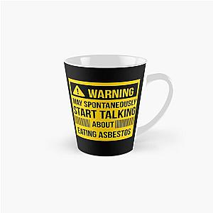 warning may spontaneously talk about eating asbestos  Tall Mug RB0208