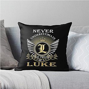 Luke Never Underestimate LUKE   Throw Pillow RB0208