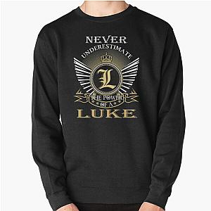 Luke Never Underestimate LUKE   Pullover Sweatshirt RB0208